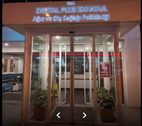Dental Plus İstanbul Ağız ve Diş Sağlığı Polikliniği