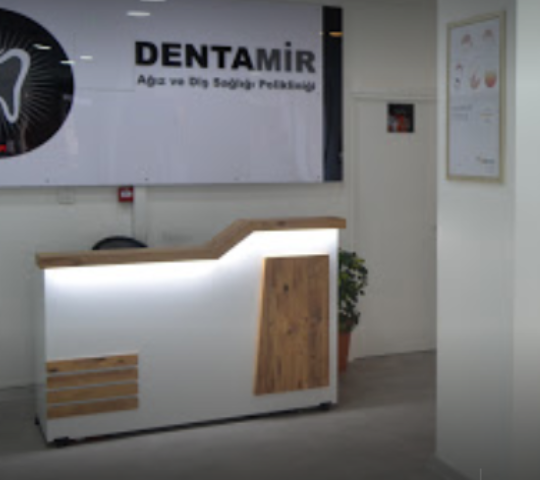 Dentamir Ağız ve Diş Sağlığı Polikliniği